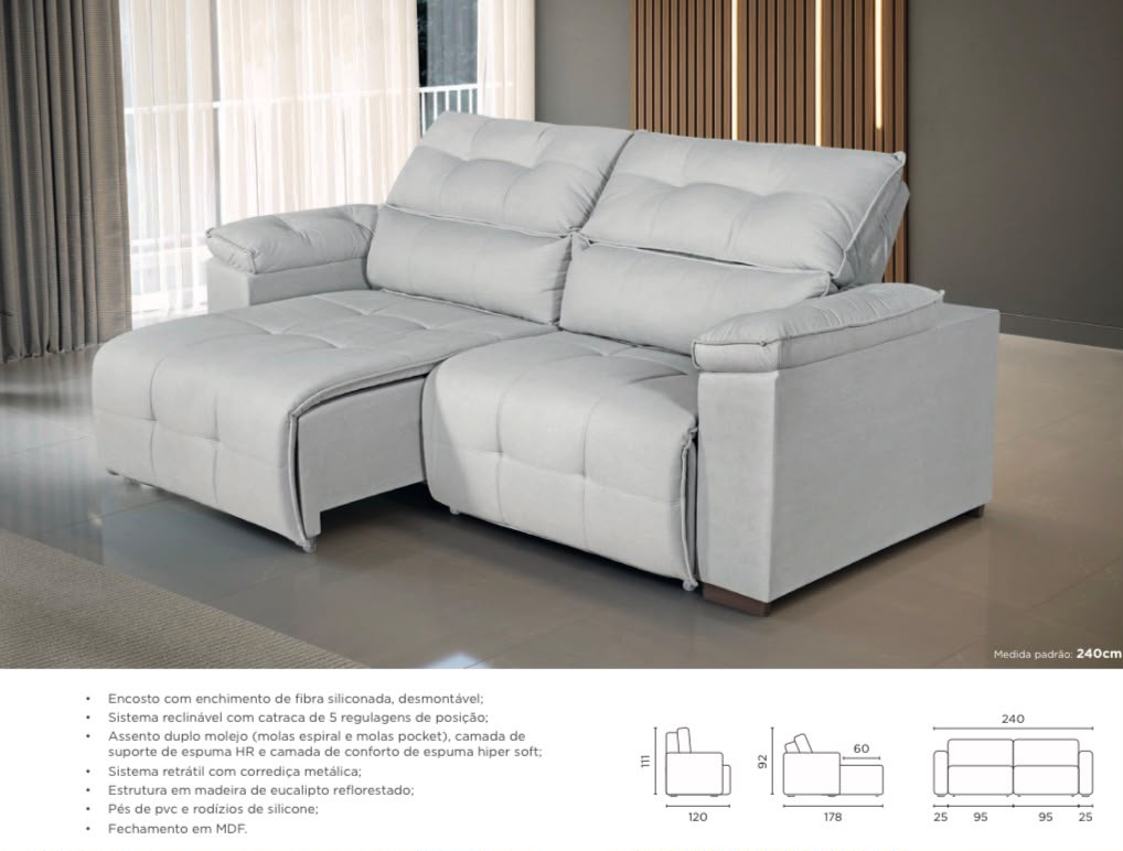 Sofá retrátil e reclinável — 240 cm, encosto desmontável em fibra siliconada, catraca com 5 regulagens, assento duplo molejo (molas espiral e pocket), espuma HR e hiper soft, corrediça metálica, eucalipto reflorestado, pés de PVC com rodízios de silicone