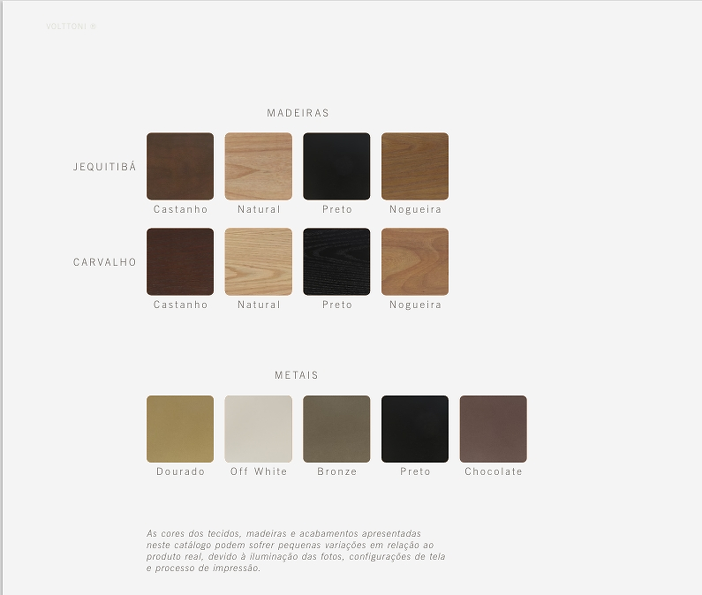 Cartela de acabamentos Volttoni: madeiras Jequitibá e Carvalho (Castanho, Natural, Preto, Nogueira) e metais Dourado, Off White, Bronze, Preto e Chocolate — catálogo Volttoni